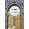 Maneviyatın Zirvesi Fıkıh ve Ahlak