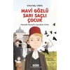Mavi Gözlü Sarı Saçlı Çocuk - Mustafa Kemalin Çocukluk Yılları