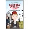 Mavi Gözlü Sarı Saçlı Çocuk - Mustafa Kemal’in Çocukluk Yılları (Fleksi Kapak)