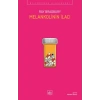 Melankolinin İlacı