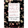 Memleket Yazıları 18 - Atatürk’e Eğilen Bir Sürgün