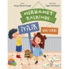 Merhamet Kalbimde İyilik Her Yerde