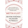Metin Kurt-Devrim Atağında Yalnız Bir Futbolcu