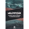 Milliyetçilik Tarihsel Süreçte Dünyada ve Türkiyede Gelişimi