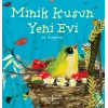 Minik Kuşun Yeni Evi