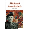 Mübarek Annelerimiz