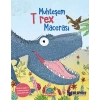 Muhteşem T Rex Macerası (Ciltli)