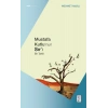 Mustafa Kutlu’nun Sır’ı