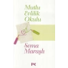 Mutlu Evlilik Okulu