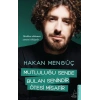 Mutluluğu Sende Bulan Senindir Ötesi Misafir