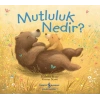 Mutluluk Nedir ?