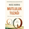 Mutluluk Tuzağı