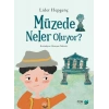 Müzede Neler Oluyor?