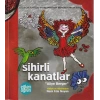 Narın Sanat Günlüğü 5 -Sihirli Kanatlar (Aliye Berger)