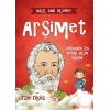 Nasıl Dâhi Oldum? Arşimet - Dünyanın En Büyük Bilim İnsanı