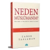Neden Müslümanım? - İslama İnancın Delilleri