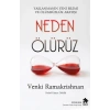 Neden Ölürüz Yaşlanmanın Yeni Bilimi ve Ölümsüzlük Arayışı