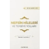 Nefsin Hileleri ve Terbiye Yolları 