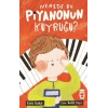 Nerede Bu Piyanonun Kuyruğu?