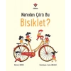 Nereden Çıktı Bu Bisiklet?