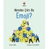 Nereden Çıktı Bu Emoji?
