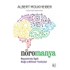 Nöromanya - Beyninizle İlgili Doğru Bilinen Yanlışlar
