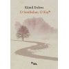 O Sonbahar, O Kış