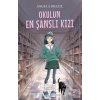 Okulun En Şanslı  Kızı