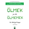 Ölmek ya da Ölmemek