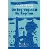 On Beş Yaşında Bir Kaptan - Kısaltılmış Metin