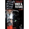 Once & Future Cilt 1 Kral Ölümsüz