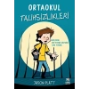 Ortaokul Talihsizlikleri