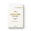 Orucun Sırları - İhya-u Ulumiddin