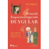 Osmanlı İmparatorluğunda Duygular