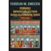 Osmanlı İmparatorluğunun Kuruluş ve Yükseliş Tarihi 1300-1600
