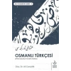 Osmanlı Türkçesi - Dipnot Sözlüklü ve Metin Ağırlıklı