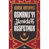 Osmanlı’yı Yeniden Keşfetmek