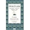 Öyküler (Beyaz Geceler, Bir Yufka Yürek, Dürüst Hırsız, Bobok, Başkasının Karısı) - (Bez Ciltli)