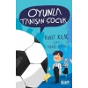 Oyunla Tanışan Çocuk