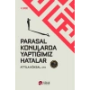 Parasal Konularda Yaptığımız Hatalar
