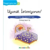 Pedagojik Öyküler 22 - Uyumak İstemiyorum!