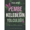 Pembe Kelebeğin Yolculuğu
