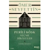 Perili Köşk ve Seçme Hikayeler (Günümüz Türkçesiyle)