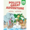 Pollys Great Adventure - Pre - Intermediate - Level 2 A2