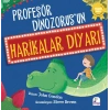 Profesör Dinozorus’un Harikalar Diyarı