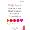 Psikoloji Diyor ki Duygularının Kölesi Olmayan Hayatının Efendisi Olur