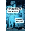 Psikopatlarla Söyleşiler Bir Dünyanın Öteki Yüzü