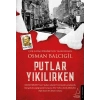 Putlar Yıkılırken