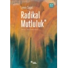 Radikal Mutluluk  Müşterek Neşe Anları