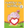 Renkler ve Şekiller 5+ Yaş